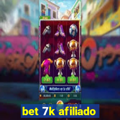 bet 7k afiliado